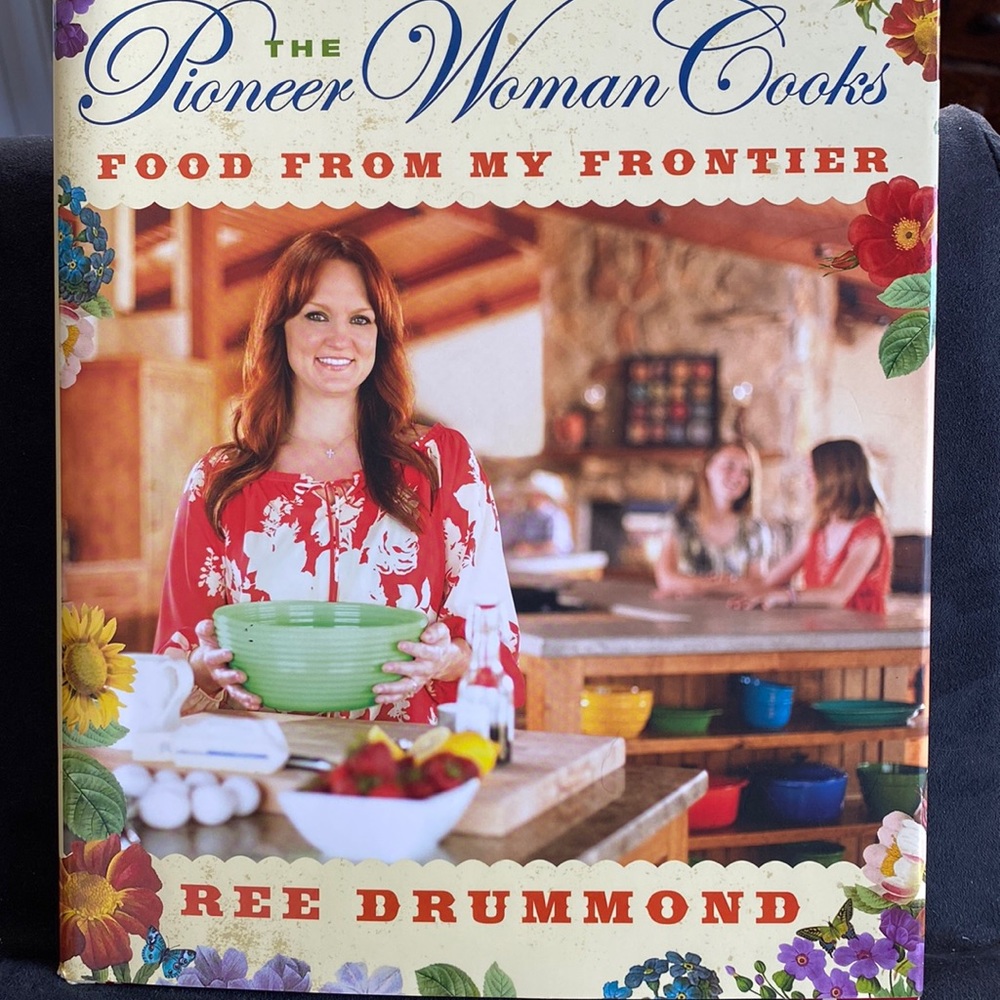 The Pioneer Woman Cooks--Food from My Frontier By: Ree Drummond - Cookbook